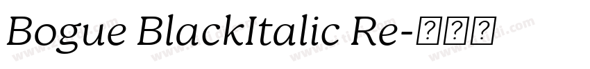 Bogue BlackItalic Re字体转换